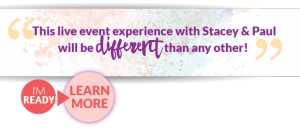 This live event experience with Stacey & Paul will be different than any other!